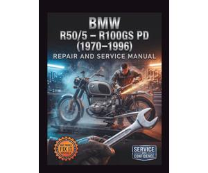 BMW R50/5 - R100GS PD 1970-1996 Service & Repair Manual: The Definitive Step-by-Step Guide to Maintenance, M8 Engine Diagnostics, and Suspension Tuning-Comprehensive Coverage for Every Electra Glide