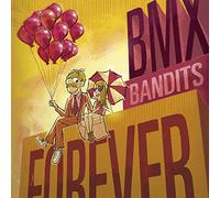 Bmx Bandits - Bmx Bandits Forever