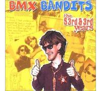 BMX Bandits - The 53rd & 3rd Years