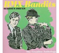 BMX Bandits - The Creation Anthology-Serious