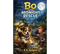 Bo and the Midnight Rescue: The Adventures of DJ & Bo - Book 1