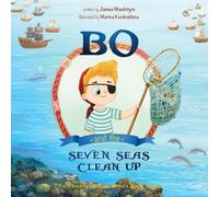 Bo and the Seven Seas Cleanup: The Friendly Pirate Series Book Three: 3
