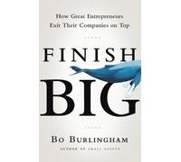 Bo Burlingham Finish Big (Copertina rigida)