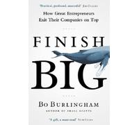 Bo Burlingham Finish Big (Tascabile)