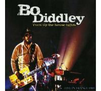 Bo Diddley Turn Up the House Lights: Live in France 1989 (CD) Album