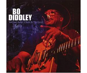 Bo Diddley - You Can'T Judge A Book By The Cover