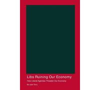 Bo-Jack Terry Libs Ruining Our Economy (Tascabile)