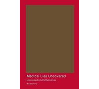 Bo-Jack Terry Medical Lies Uncovered (Tascabile)