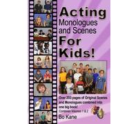 Bo Kane Acting Monologues and Scenes For Kids (Tascabile)