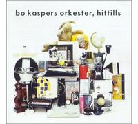Bo Kaspers Orkester - Hittills