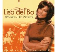 Bo,Lisa Del - Wo Sind die Zeiten-das Beste