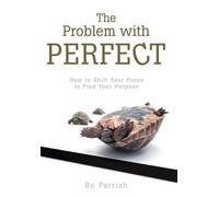 Bo Parrish The Problem with Perfect (Copertina rigida)