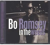 BO RAMSEY - In the Weeds