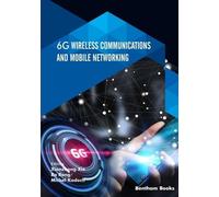 Bo Rong Michel Kadoch Xianz 6G Wireless Communications and Mobile Ne (Tascabile)
