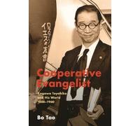 Bo Tao Cooperative Evangelist: Kagawa Toyohiko and His World, (Copertina rigida)