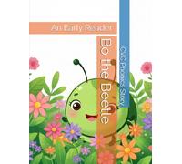 Bo the Beetle: An Early Reader CVC Phonics Story