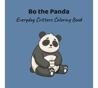Bo the Panda: Everyday Critters Coloring Book