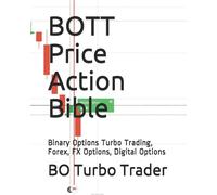 Bo Turbo Trader BOTT Price Action Bible (Tascabile)