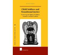 Bo Viktor Nylund Child Soldiers and Transitional Justice (Copertina rigida)