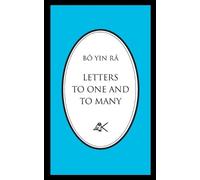 Bô Yin Râ (J a Schneiderfranken) Letters To One And To Many (Tascabile)