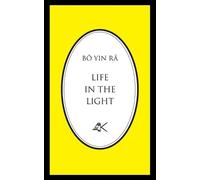 Bô Yin Râ (J a Schneiderfranken) Life in the Light (Tascabile)