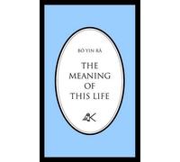 Bo Yin ra The Meaning of This Life (Tascabile)