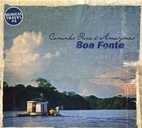 Boa Fonte - Caminho Para O Amazonas