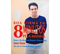 boa forma em 8 minutos pela manh jorge cruise Ed. 2003