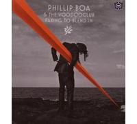 Boa,Phillip & Voodooclub,the - Faking to Blend in (Ltd.ed.)