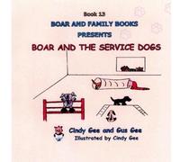 Boar and the Service Dogs: Book 13