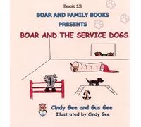 Boar and the Service Dogs: Book 13