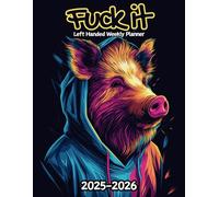 Boar Fuck It Left Handed Weekly Planner: 2 Year, 104 Week Sunday to Saturday Calendar | Gift For People Who Love Hogs, Pig Lovers | With Over 100 ... and Badass Quotations | 8.5 x 11 Inches | v1