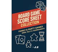 Board Game Score Sheet Collection Family & Party Games: Tabletop Points Logbook for 2-8 Players • 150 Tally Pages • Rounds & Tournaments