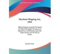 Board of Trade Merchant Shipping Act, 1894 (Tascabile)