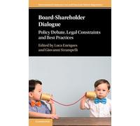 Board-shareholder Dialogue: Policy Debate, Legal Constraints and Best Practices