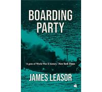 Boarding Party: Filmed as “The Sea Wolves”