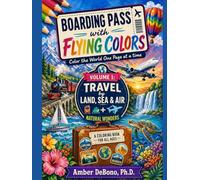 Boarding Pass with Flying Colors: Color the World One Page at a Time