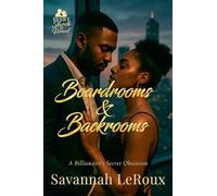 Boardrooms & Backrooms: A Billionaire's Secret Obsession: 3