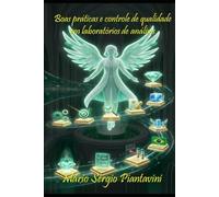 Boas práticas e controle de qualidade em laboratórios de análises