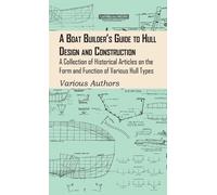 Boat Builder's Guide to Hull Design and Construction - A Coll (Copertina rigida)