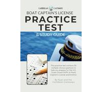 Boat Captain's License Practice Test & Study Guide: Prepare For Your Captain's Examination and Test Your Knowledge