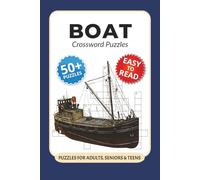 Boat Crossword Puzzles: Crossword Puzzles with Easy to Read Print about Boats, Yachts, Sea-Related Words and More I 6x9 inches, 120 pages I 50+… Gift for Vacations, Holidays and Relaxation