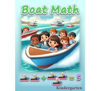 Boat Math: Kindergarten Math Skills: Counting, Addition, and Equations