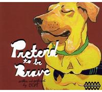 Boat - Pretend To Be Brave