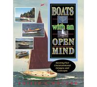 Boats with an Open Mind: Seventy-Five Unconventional Designs and Concepts