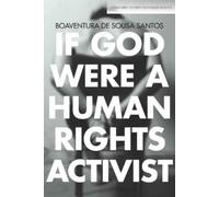 Boaventura de Sousa Santo If God Were a Human Rights Activis (Copertina rigida)