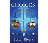 Boaz Bivens Choices and Consequences (Tascabile)