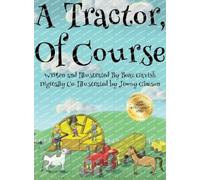 Boaz Gavish A Tractor, of Course (Copertina rigida)
