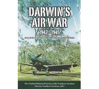 Bob Alford Darwin's Air War 1942-1945 (Tascabile)