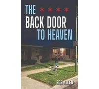 Bob Allen The Back Door to Heaven (Tascabile)